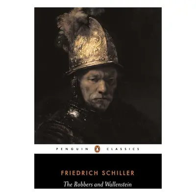 "The Robbers and Wallenstein" - "" ("Schiller Friedrich")