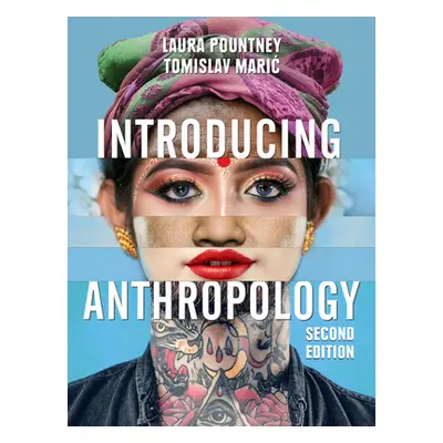 "Introducing Anthropology: What Makes Us Human?" - "" ("Pountney Laura")