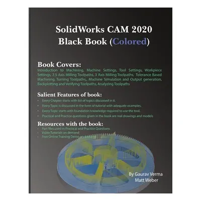 "SolidWorks CAM 2020 Black Book (Colored)" - "" ("Verma Gaurav")