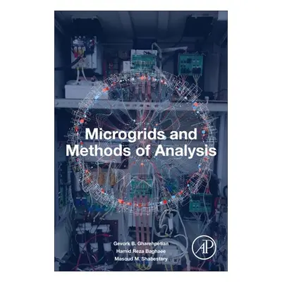 "Microgrids and Methods of Analysis" - "" ("Garehpetian Gevork B.")