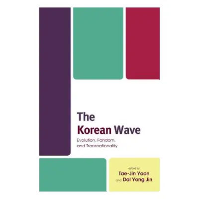 "The Korean Wave: Evolution, Fandom, and Transnationality" - "" ("Yoon Tae-Jin")