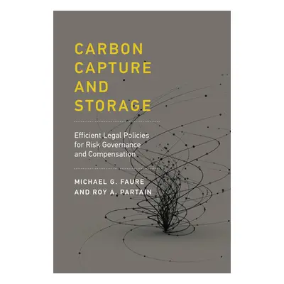 "Carbon Capture and Storage: Efficient Legal Policies for Risk Governance and Compensation" - ""