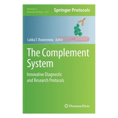 "The Complement System: Innovative Diagnostic and Research Protocols" - "" ("Roumenina Lubka T."