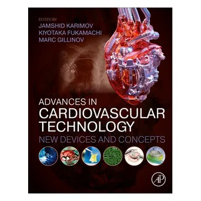 "Advances in Cardiovascular Technology: New Devices and Concepts" - "" ("Karimov Jamshid H.")