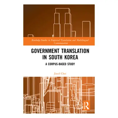 "Government Translation in South Korea: A Corpus-based Study" - "" ("Choi Jinsil")