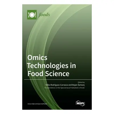 "Omics Technologies in Food Science" - "" ("Carrasco Yelko Rodrıguez")