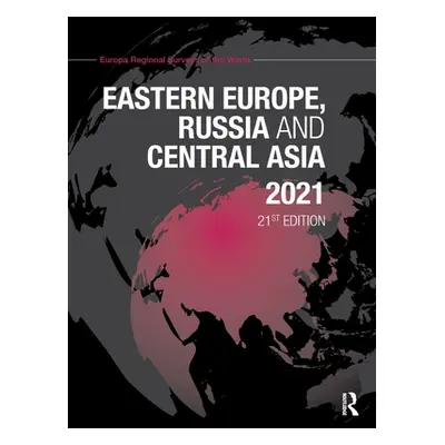 "Eastern Europe, Russia and Central Asia 2021" - "" ("Europa Publications")