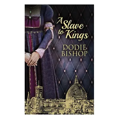 "A Slave To Kings" - "" ("Bishop Dodie")