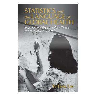 "Statistics and the Language of Global Health" - "" ("Lin Yi-Tang")