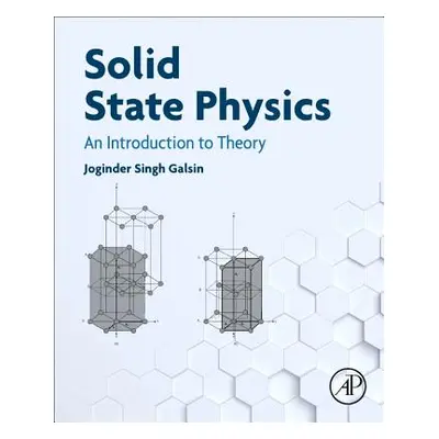 "Solid State Physics: An Introduction to Theory" - "" ("Galsin Joginder Singh")