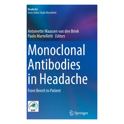 "Monoclonal Antibodies in Headache: From Bench to Patient" - "" ("Maassen Van Den Brink Antoinet