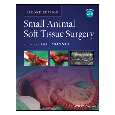 "Small Animal Soft Tissue Surgery" - "" ("Monnet Eric")