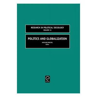 "Politics and Globalization" - "" ("Prechel Harland")