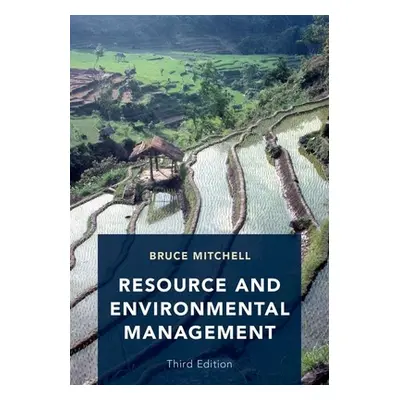 "Resource and Environmental Management: Third Edition" - "" ("Mitchell Bruce")