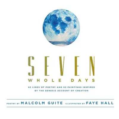 "Seven Whole Days" - "" ("Guite Malcolm")