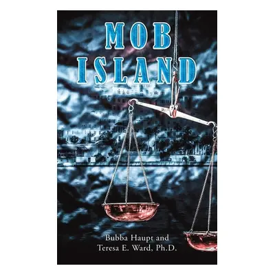 "Mob Island" - "" ("Haupt Bubba")