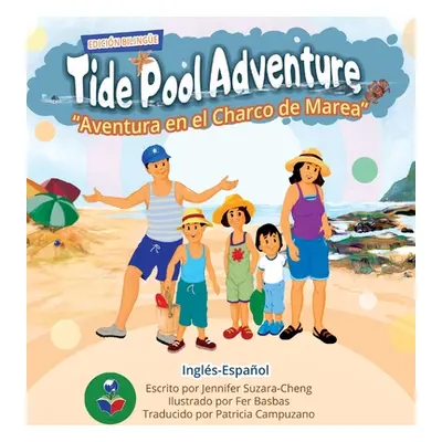 "Tide Pool Adventure (English-Spanish Edition)" - "" ("Suzara-Cheng Jennifer")