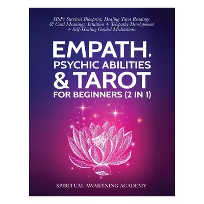 "Empath, Psychic Abilities & Tarot For Beginners