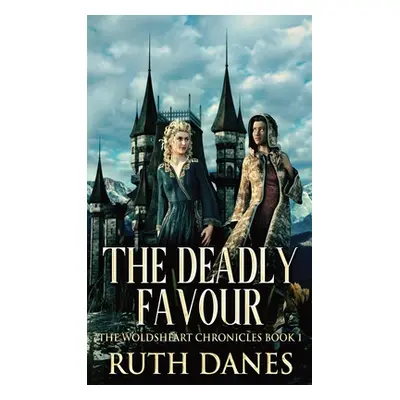 "The Deadly Favour" - "" ("Danes Ruth")