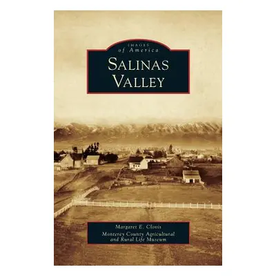 "Salinas Valley" - "" ("Clovis Margaret E.")