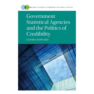 "Government Statistical Agencies and the Politics of Credibility" - "" ("Howard Cosmo Wyndham")