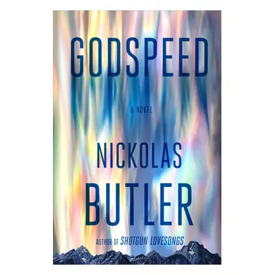 "Godspeed" - "" ("Butler Nickolas")