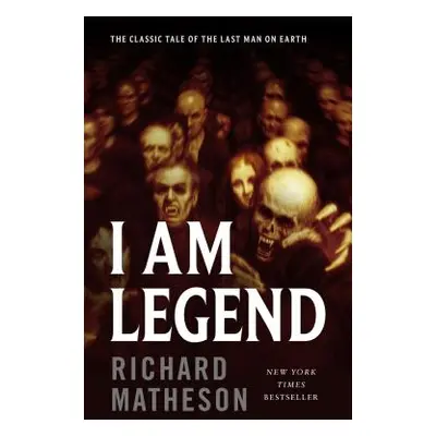 "I Am Legend" - "" ("Matheson Richard")