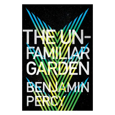 "The Unfamiliar Garden" - "" ("Percy Benjamin")