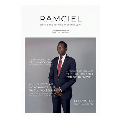 "Ramciel Magazine's 3rd Print Edition" - "" ("Atem Deng Mayik")