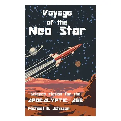 "Voyage of the Neo Star" - "" ("Johnson Michael G.")