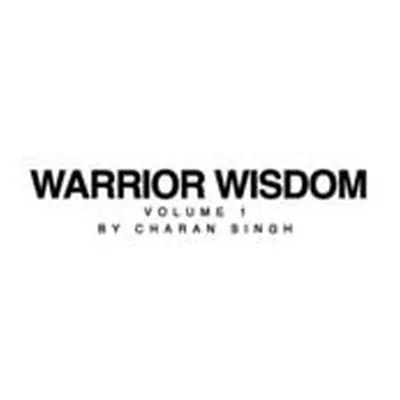 "Warrior Wisdom Vol 1" - "" ("Singh Charan")