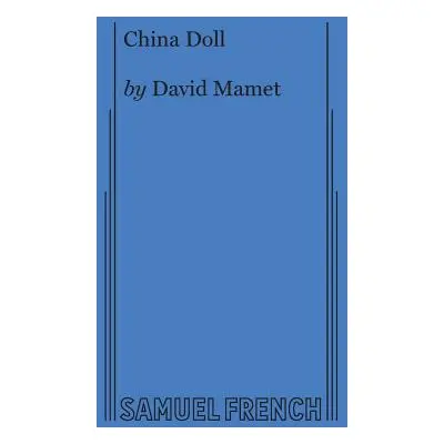 "China Doll" - "" ("Mamet David")