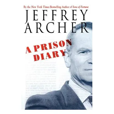 "A Prison Diary" - "" ("Archer Jeffrey")