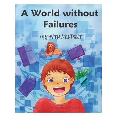 "A World without Failures: Growth Mindset" - "" ("Adiputri Maima W.")