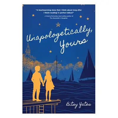 "Unapologetically Yours" - "" ("Yates Bitsy")