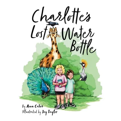 "Charlotte's Lost Water Bottle" - "" ("Cater Ann")