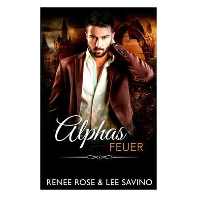 "Alphas Feuer" - "" ("Rose Renee")