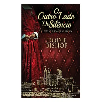 "O Outro Lado Do Silncio" - "" ("Bishop Dodie")