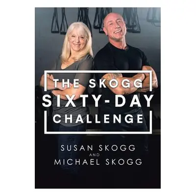 "The Skogg Sixty-Day Challenge" - "" ("Skogg Susan")