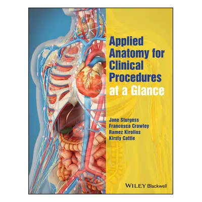 "Applied Anatomy for Clinical Procedures at a Glance" - "" ("Sturgess Jane")