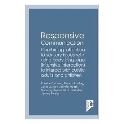 "Responsive Communication: Combining Attention to Sensory Issues with Using Body Language