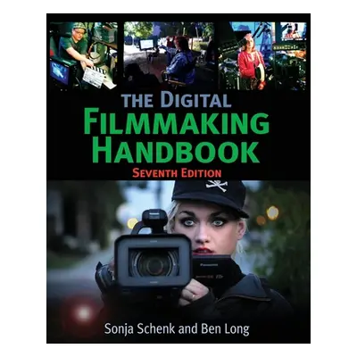 "The Digital Filmmaking Handbook" - "" ("Schenk Sonja")