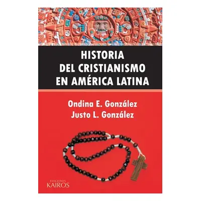 "Historia del Cristianismo en Amrica Latina" - "" ("Gonzlez Ondina E.")