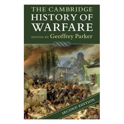 "The Cambridge History of Warfare" - "" ("Parker Geoffrey")