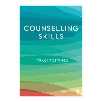 "Counselling Skills" - "" ("Postings Traci")