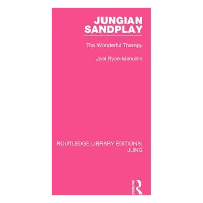 "Jungian Sandplay: The Wonderful Therapy" - "" ("Ryce-Menuhin Joel")