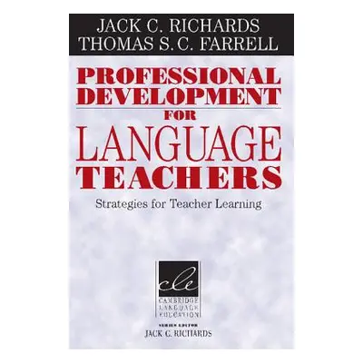 "Professional Development for Language Teachers: Strategies for Teacher Learning" - "" ("Richard