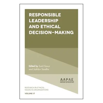 "Responsible Leadership and Ethical Decision-Making" - "" ("Savur Sunil")