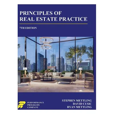 "Principles of Real Estate Practice: 7th Edition" - "" ("Mettling Stephen")