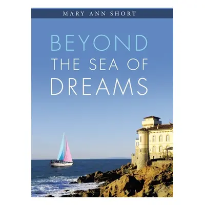 "Beyond the Sea of Dreams" - "" ("Short Mary Ann")